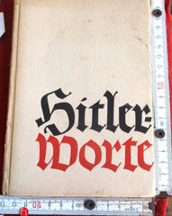 Propaganda NSDAP Hitler-Worte Aussprüche aus "Mein Kampf" und aus den Reden des Führers