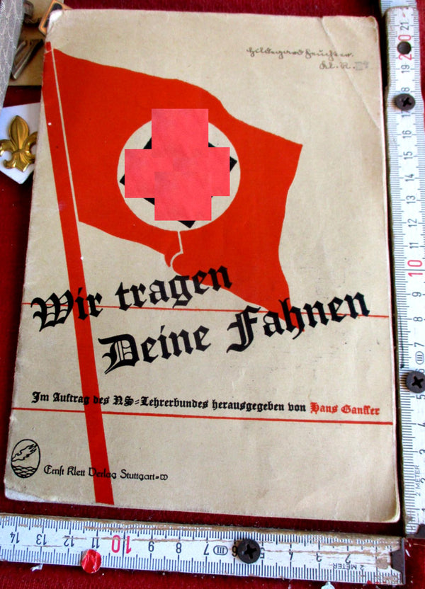 Propaganda NSDAP SA Wir tragen Deine Fahnen Lieder NS-Liedgut Im Auftrag des NS-Lehrerbundes