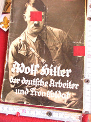 Propaganda NSDAP Adolf Hitler der deutsche Arbeiter und Frontsoldat Kampfschrift
