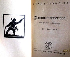 Buch „Flammenwerfer vor! Das Hohelied der Infanterie“ – 1. WK, Franziss 1941 | Art.-Nr. 35.928