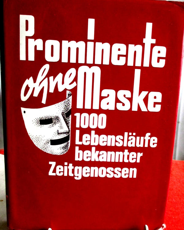 NSDAP Buch Prominente ohne Maske - Drittes Reich 1000 Lebensläufe der wichtigsten Personen 1933-1945